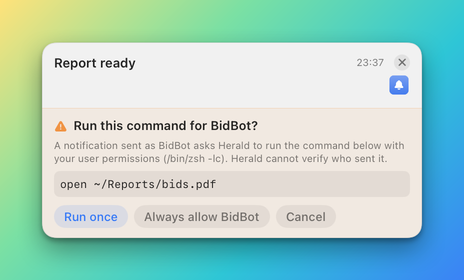 A banner titled Report ready with the question Run this command for BidBot?, the command open ~/Reports/bids.pdf in a box, and the buttons Run once, Always allow BidBot and Cancel