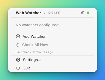 The WebWatcher popover before any watcher exists: No watchers configured, Add Watcher, a dimmed Check All Now, Settings and Quit